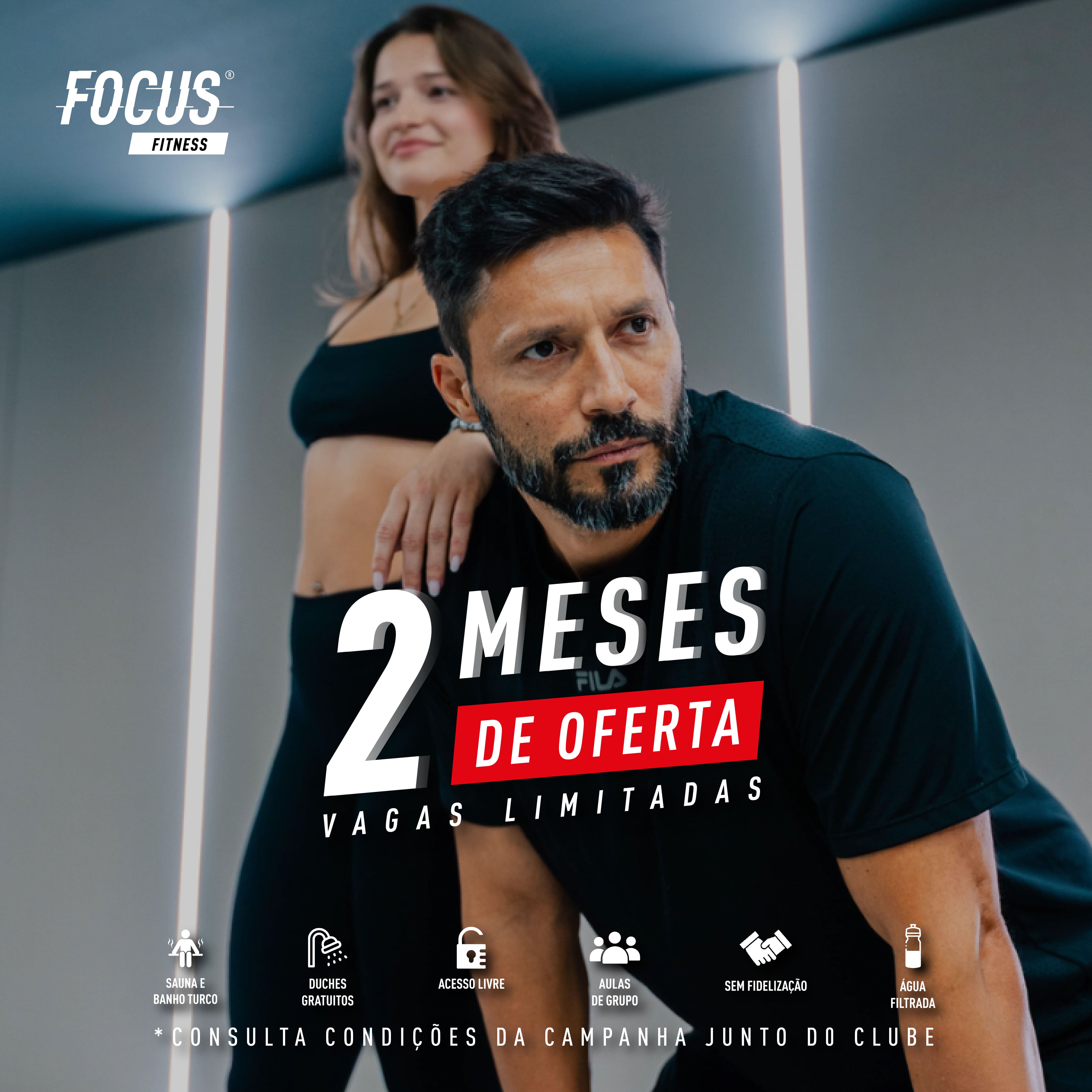 Campanha em vigor no Focus Fitness Santo Tirso